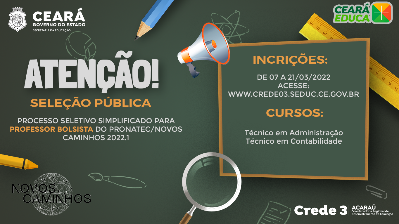 CREDE 3 divulga Chamada Pública para Seleção de Professores Bolsistas dos Cursos Técnicos do PRONATEC – Novos Caminhos 2022.1