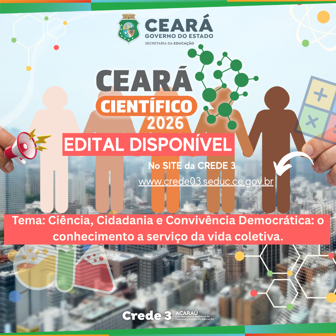 CREDE 3 divulga Edital do Ceará Científico 2026